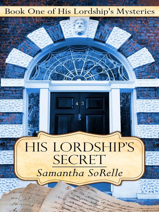 Title details for His Lordship's Secret by Samantha SoRelle - Available